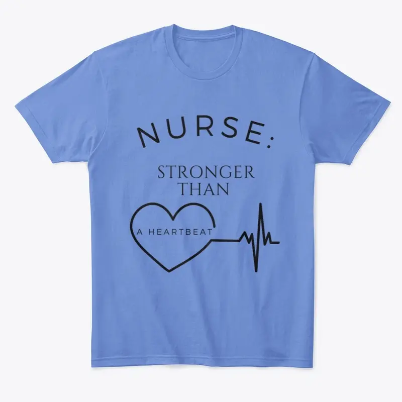 NURSE STRONGER THAN A HEARTBEAT